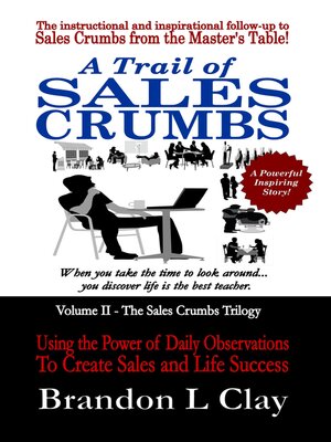 cover image of A Trail of Sales Crumbs: Using the Power of Daily Observations to Create Sales and Life Success